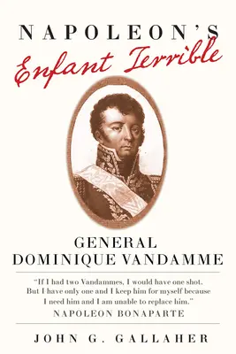 Napoleon's Enfant Terrible, 15: Generał Dominique Vandamme - Napoleon's Enfant Terrible, 15: General Dominique Vandamme