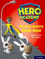 Hero Academy: Poziom 7 w Oksfordzie, Turkusowa opaska: Napad na króliczy bank - Hero Academy: Oxford Level 7, Turquoise Book Band: Bunny-wunny Bank Raid