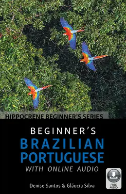 Brazylijski portugalski dla początkujących z audio online - Beginner's Brazilian Portuguese with Online Audio