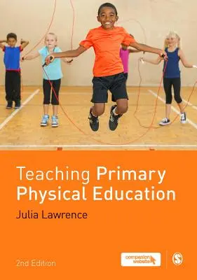 Nauczanie wychowania fizycznego w szkole podstawowej - Teaching Primary Physical Education