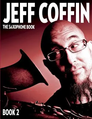 The Saxophone Book: Księga 2 - The Saxophone Book: Book 2