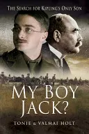 Mój chłopiec Jack: Poszukiwania jedynego syna Kiplinga - My Boy Jack?: The Search for Kipling's Only Son