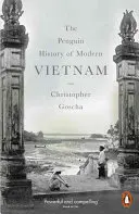 Penguin History of Modern Vietnam