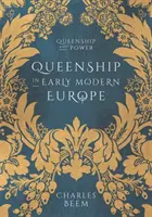 Królewskość we wczesnonowożytnej Europie - Queenship in Early Modern Europe