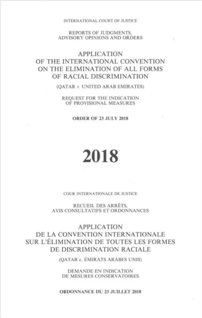 Sprawozdania z wyroków, opinii doradczych i postanowień: Stosowanie Międzynarodowej konwencji w sprawie likwidacji wszelkich form dyskryminacji rasowej - Reports of Judgments, Advisory Opinions and Orders: Application of the International Convention on the Elimination of All Forms of Racial Discriminati