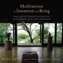 Medytacje nad intencją i byciem: Codzienne refleksje na temat ścieżki jogi, uważności i współczucia - Meditations on Intention and Being: Daily Reflections on the Path of Yoga, Mindfulness, and Compassion
