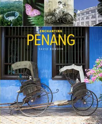 Czarujący Penang - Enchanting Penang