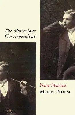 Tajemniczy korespondent: Nowe historie - The Mysterious Correspondent: New Stories