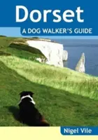 Dorset - przewodnik dla psich wędrowców - Dorset a Dog Walker's Guide