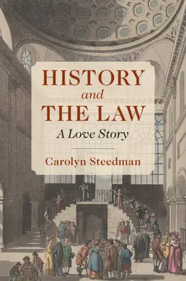 Historia i prawo: Historia miłosna - History and the Law: A Love Story