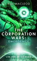 Wojny korporacyjne: Powstanie - Corporation Wars: Emergence