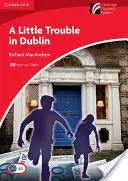 A Little Trouble in Dublin Level 1 Beginner/Elementary American English Edition