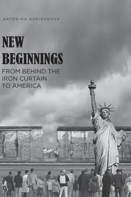 Nowe początki: Zza żelaznej kurtyny do Ameryki - New Beginnings: From Behind the Iron Curtain to America