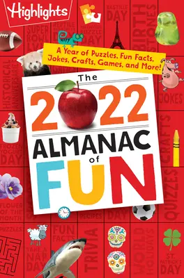 Almanach zabawy 2022: Rok łamigłówek, ciekawostek, dowcipów, rękodzieła, gier i nie tylko! - The 2022 Almanac of Fun: A Year of Puzzles, Fun Facts, Jokes, Crafts, Games, and More!