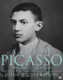 Życie Picassa tom I - 1881-1906 - Life Of Picasso Volume I - 1881-1906