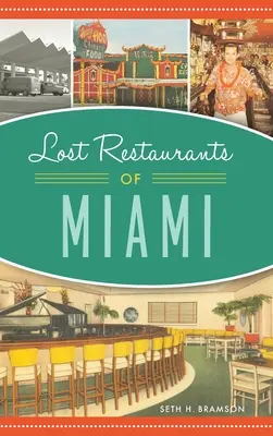 Zaginione restauracje Miami - Lost Restaurants of Miami