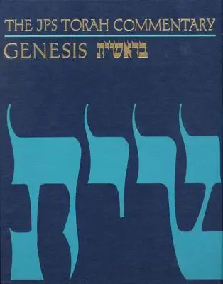 Komentarz do Tory JPS: Księga Rodzaju - The JPS Torah Commentary: Genesis