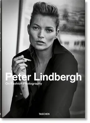 Peter Lindbergh. o fotografii mody - Peter Lindbergh. on Fashion Photography