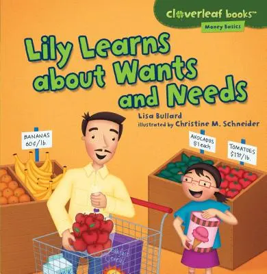 Lily uczy się o pragnieniach i potrzebach - Lily Learns about Wants and Needs