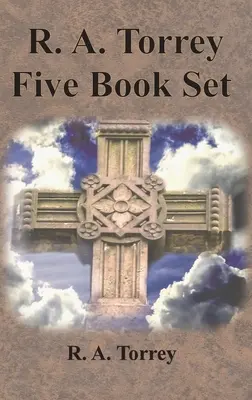 R. A. Torrey Five Book Set - How To Pray, The Person and Work of The Holy Spirit, How to Bring Men to Christ,: Jak odnieść sukces w życiu chrześcijańskim, T - R. A. Torrey Five Book Set - How To Pray, The Person and Work of The Holy Spirit, How to Bring Men to Christ,: How to Succeed in The Christian Life, T