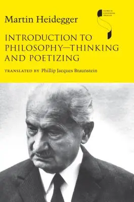 Wprowadzenie do filozofii - myślenie i poetyzowanie - Introduction to Philosophy--Thinking and Poetizing