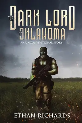 Mroczny władca Oklahomy: Niekonwencjonalna historia - The Dark Lord of Oklahoma: An Unconventional Story