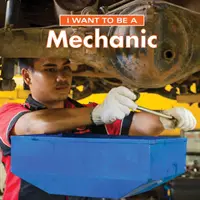 Chcę być mechanikiem - I Want to Be a Mechanic