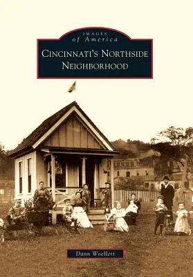 Północna dzielnica Cincinnati - Cincinnati's Northside Neighborhood