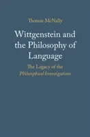 Wittgenstein i filozofia języka: Dziedzictwo Dociekań Filozoficznych - Wittgenstein and the Philosophy of Language: The Legacy of the Philosophical Investigations