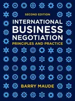 Międzynarodowe negocjacje biznesowe: Zasady i praktyka - International Business Negotiation: Principles and Practice