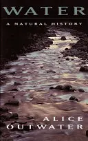 Woda: Historia naturalna - Water: A Natural History