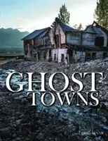 Miasta duchów - Ghost Towns