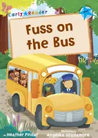 Zamieszanie w autobusie - (Blue Early Reader) - Fuss on the Bus - (Blue Early Reader)
