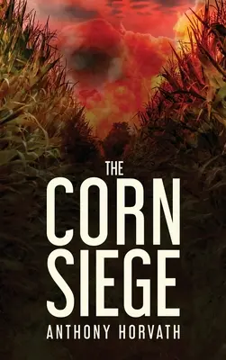 Oblężenie kukurydzy - The Corn Siege