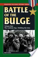 Bitwa o wybrzuszenie: The Losheim Gap/Holding the Line - The Battle of the Bulge: The Losheim Gap/Holding the Line