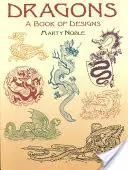 Smoki: Księga wzorów - Dragons: A Book of Designs