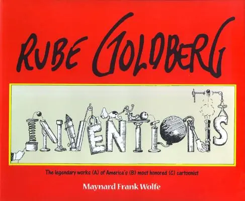 Rube Goldberg: Wynalazki! - Rube Goldberg: Inventions!