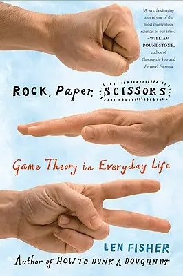 Rock, Paper, Scissors: Teoria gier w życiu codziennym - Rock, Paper, Scissors: Game Theory in Everyday Life
