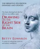 Drawing on the Right Side of the Brain - A Course in Enhancing Creativity and Artistic Confidence: definitywne wydanie czwarte - Drawing on the Right Side of the Brain - A Course in Enhancing Creativity and Artistic Confidence: definitive 4th edition