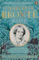 Charlotte Bronte - Życie - Charlotte Bronte - A Life