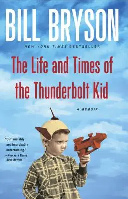 Życie i czasy Thunderbolt Kida: Pamiętnik - The Life and Times of the Thunderbolt Kid: A Memoir