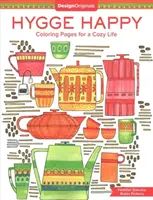 Hygge Happy Coloring Book: Kolorowanki dla przytulnego życia - Hygge Happy Coloring Book: Coloring Pages for a Cozy Life