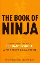 Księga ninja: Bansenshukai - najlepszy japoński podręcznik ninja - The Book of Ninja: The Bansenshukai - Japan's Premier Ninja Manual