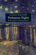 Proletariackie noce: Marzenie robotników w dziewiętnastowiecznej Francji - Proletarian Nights: The Workers' Dream in Nineteenth-Century France