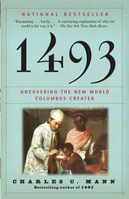 1493: Odkrywanie nowego świata stworzonego przez Kolumba - 1493: Uncovering the New World Columbus Created