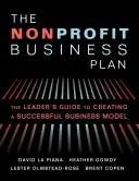 Biznesplan organizacji non-profit: Przewodnik lidera po tworzeniu udanego modelu biznesowego - The Nonprofit Business Plan: A Leader's Guide to Creating a Successful Business Model