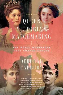 Matchmaking królowej Wiktorii: Królewskie małżeństwa, które ukształtowały Europę - Queen Victoria's Matchmaking: The Royal Marriages That Shaped Europe