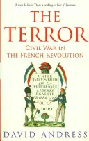 Terror - wojna domowa podczas rewolucji francuskiej - Terror - Civil War in the French Revolution