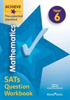 Achieve Mathematics SATs Zeszyt pytań Oczekiwany standard Rok 6 - Achieve Mathematics SATs Question Workbook The Expected Standard Year 6