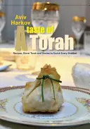 Smak Tory: Przepisy, Divrei Tora i historie wzbogacające każdy szabat - A Taste of Torah: Recipes, Divrei Torah and Stories to Enrich Every Shabbat